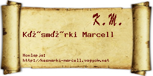Késmárki Marcell névjegykártya